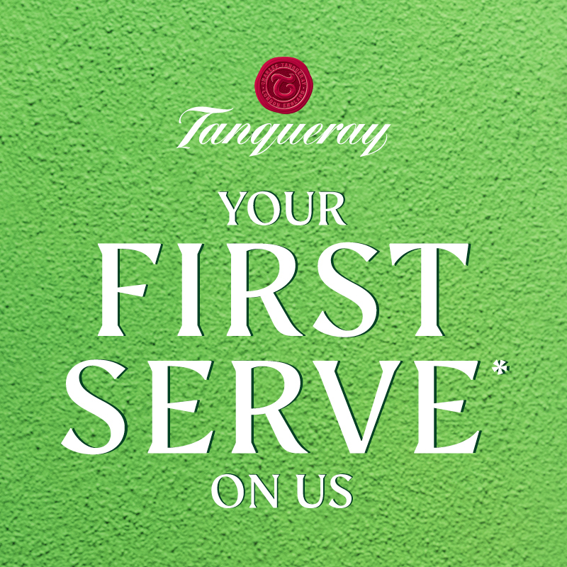 Tanqueray First On Us!